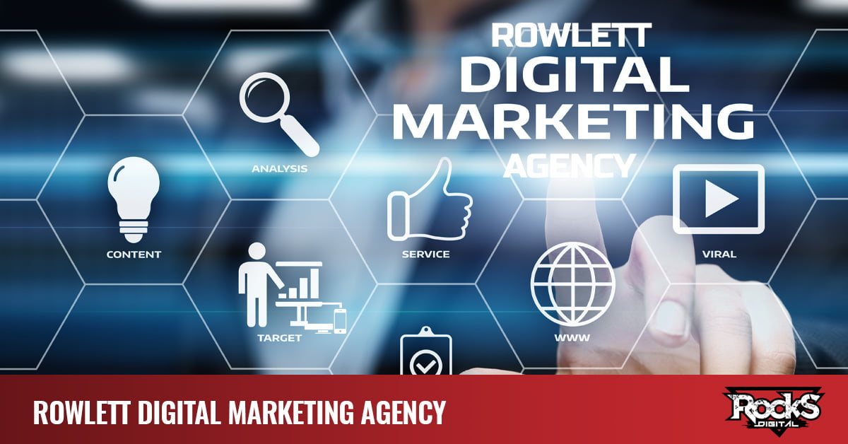 Rowlett digital marketing company.